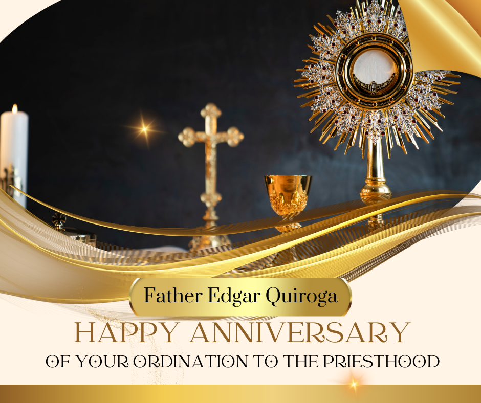Anniversary of the Ordination of Father Edgar Quiroga